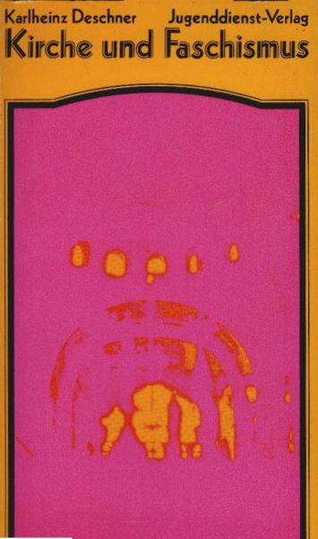 Kirche und Faschismus.