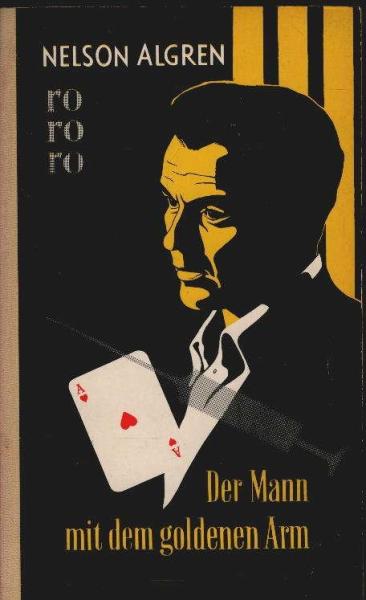 Der Mann mit dem goldenen Arm : Roman.