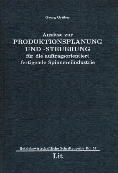 Ansätze zur Produktionsplanung und -steuerung für die auftragsorientiert fertigende Spinnereiindustrie.