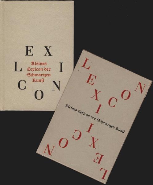 Kleines Lexicon der Schwartzen Kunst : Spracheigentümlichkeiten u. Brauchtum d. Buchdruckerhandwerks von A - Z.