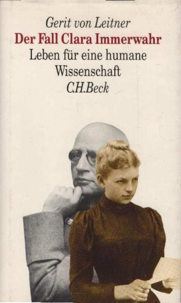 Der Fall Clara Immerwahr : Leben für eine humane Wissenschaft.