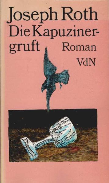 Die Kapuzinergruft : Roman.