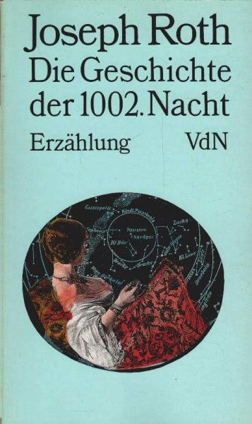 Die Geschichte der 1002. Nacht : Erzählung.