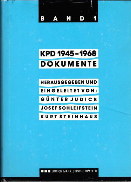 KPD 1945 - 1968; Teil: Bd. 1., 1945 - 1952