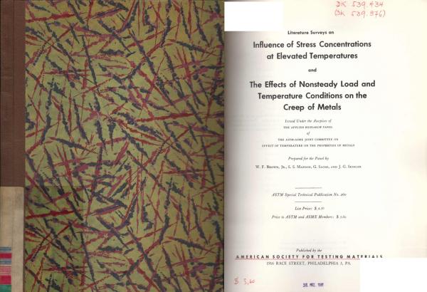 Literature surveys on influence of stress concentrations at elevated temperatures, and, the effects of nonsteady load and temperature conditions on the creep of metals.
