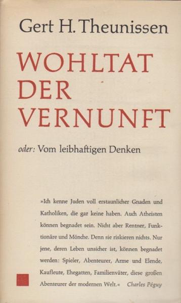 Wohltat der Vernunft oder: Vom leibhaftigen Denken.