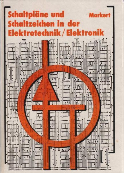 Schaltpläne und Schaltzeichen in der Elektrotechnik, Elektronik.
