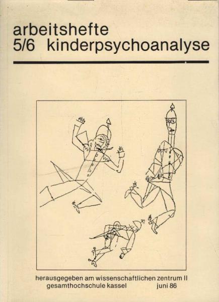 Arbeitshefte Kinderpsychoanalyse 5/6.