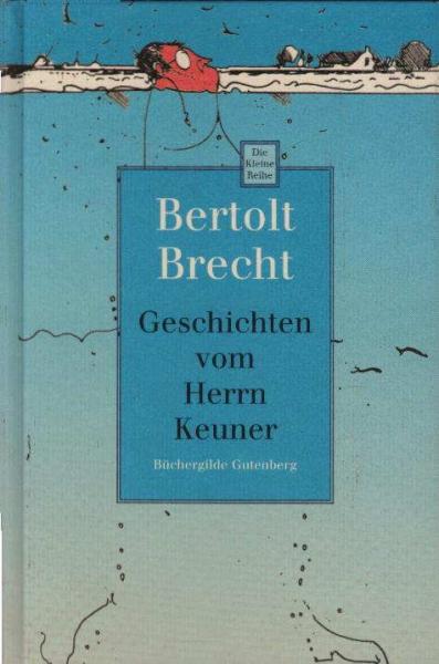 Geschichten vom Herrn Keuner.