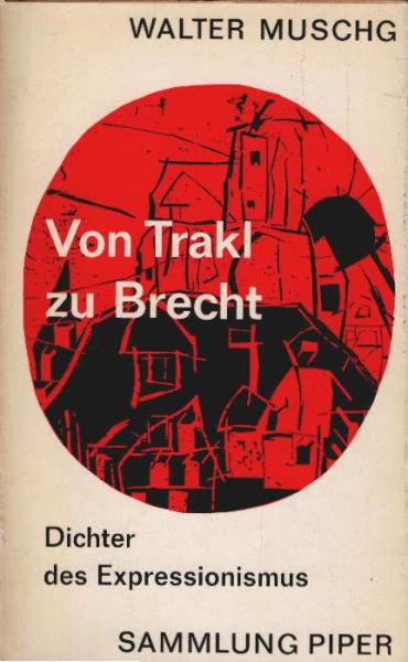 Von Trakl zu Brecht : Dichter d. Expressionismus.