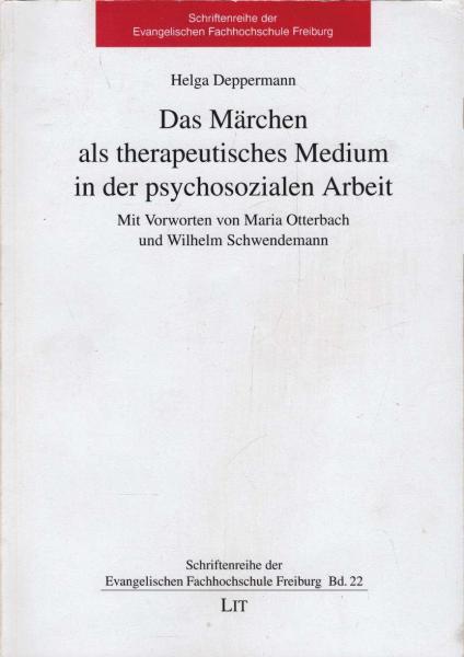 Das Märchen als therapeutisches Medium in der psychosozialen Arbeit.