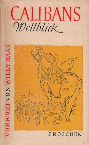 [Weltblick] ; Calibans Weltblick.