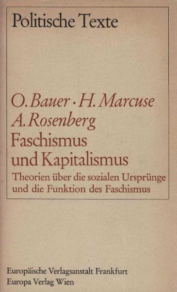 Faschismus und Kapitalismus : Theorien über d. sozialen Ursprünge und die Funktion des Faschismus.