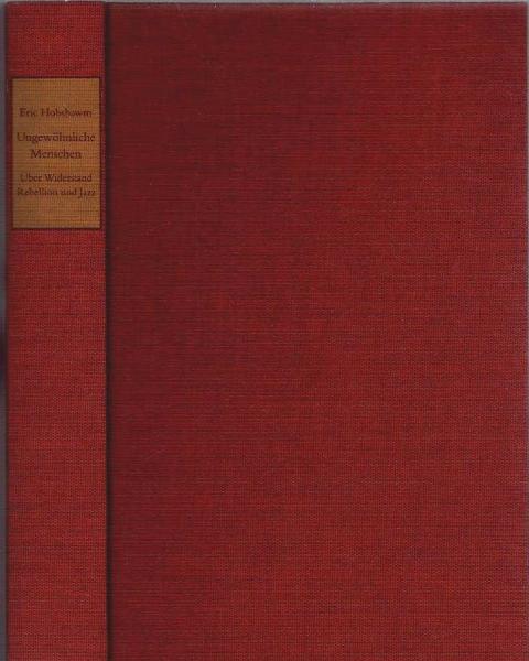 Ungewöhnliche Menschen : über Widerstand, Rebellion und Jazz.