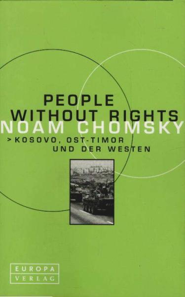 People without rights : Kosovo, Ost-Timor und der Westen.