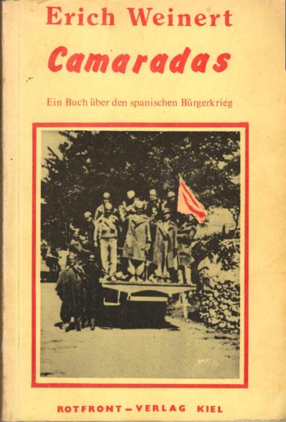 Camaradas : ein Buch über d. span. Bürgerkrieg.