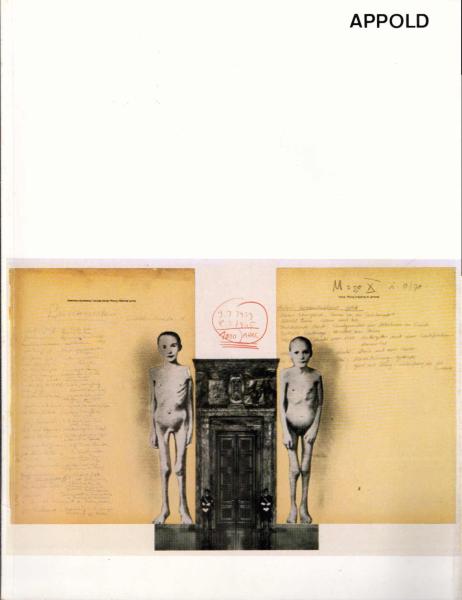 Uwe Appold: Collagen, Zeichnungen, Plastiken, Environments, Bilder. Katalog, 1975-1983.