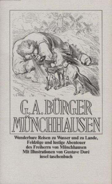 Wunderbare Reisen zu Wasser und zu Lande, Feldzüge und lustige Abenteuer des Freiherrn von Münchhausen : wie er dieselben bei der Flasche im Zirkel seiner Freunde selbst zu erzählen pflegt.