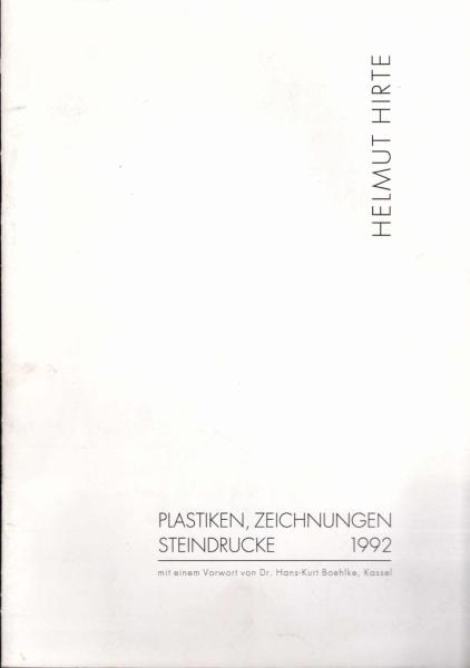 Plastiken, Zeichnungen, Steindrucke 1992.