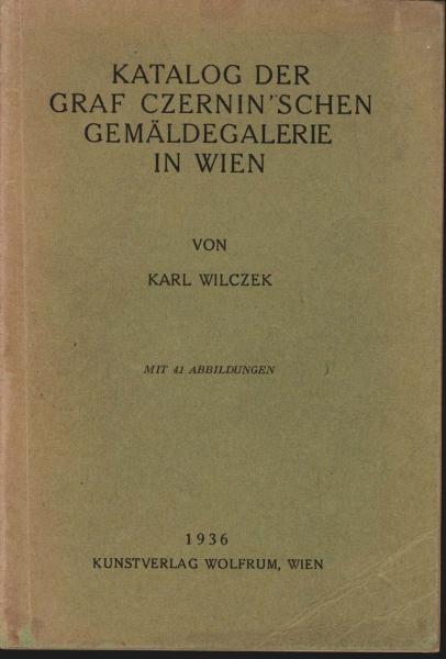 Katalog der Graf Czernin'schen Gemäldegalerie in Wien.