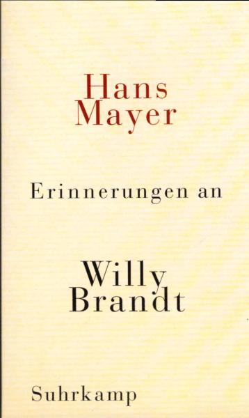 Erinnerungen an Willy Brandt.