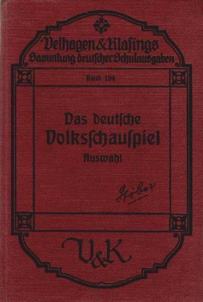 Das deutsche Volksschauspiel : Eine Auswahl.