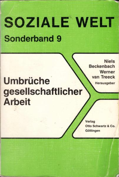 Umbrüche gesellschaftlicher Arbeit.