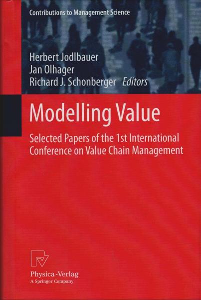 Modelling value. Selected papers of the 1st International Conference on Value Chain Management, May 4th - 5th, 2011, University of Applied Sciences in Upper Austria, School of Management, Steyr, Austria.