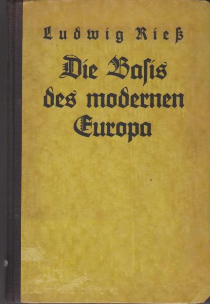 Die Basis des modernen Europa (Weltgeschichte von 1648-1789).