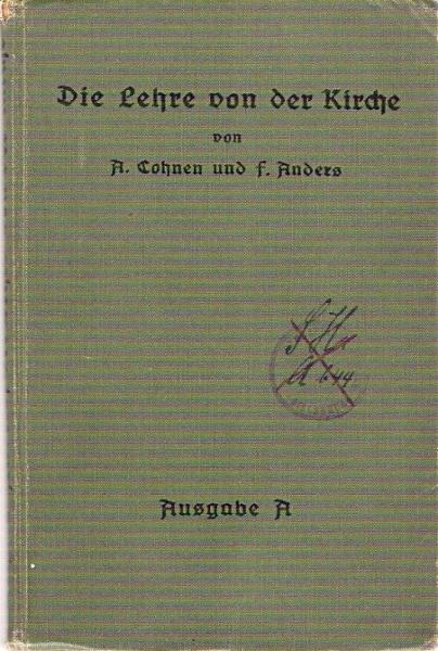 Die Lehre von der Kirche : (Lehrstoff f. Untersekunda).