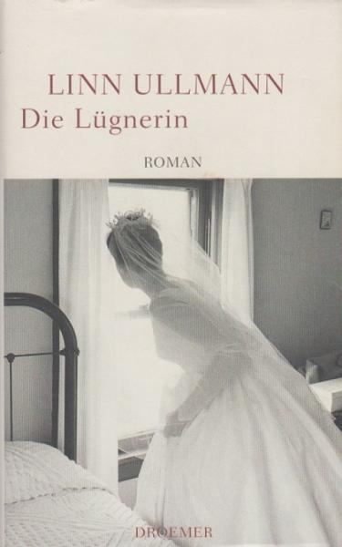 Die Lügnerin : Roman.
