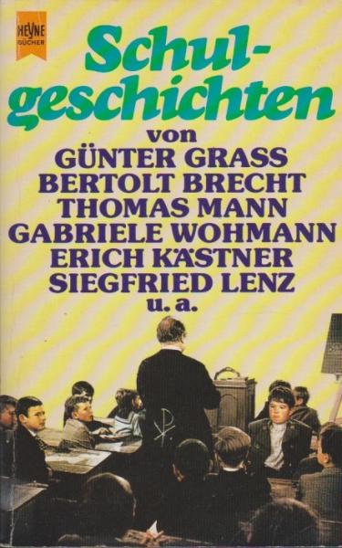 Schulgeschichten : Anthologie; hrsg. von Manfred Kluge. [Von Günter Grass ...].