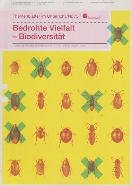 Themenblätter im Unterricht; Teil: Nr. 75., Bedrohte Vielfalt - Biodiversität.