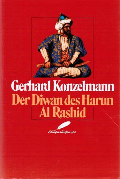 Der Diwan des Harun al-Rashid.