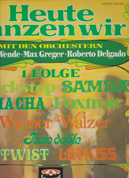 Heute Tanzen wir Folge 1 [Vinyl, LP, Compilation]