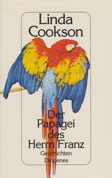 Der Papagei des Herrn Franz : Geschichten.