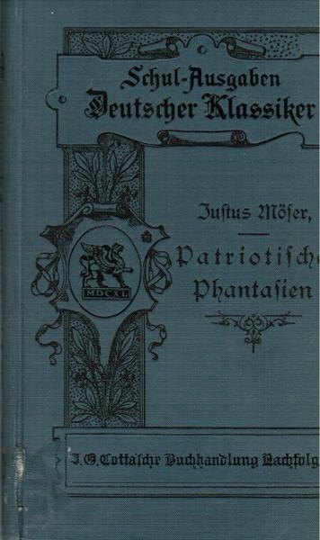 Patriotische Phantasien. Schulausgabe mit Einleitung und Anmerkungen.