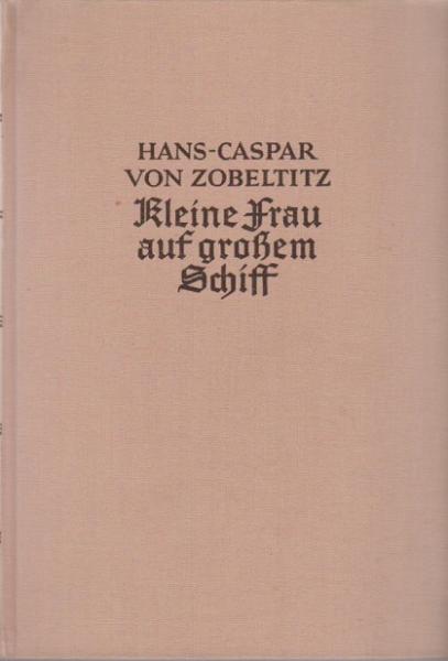 Kleine Frau auf großem Schiff : Roman.