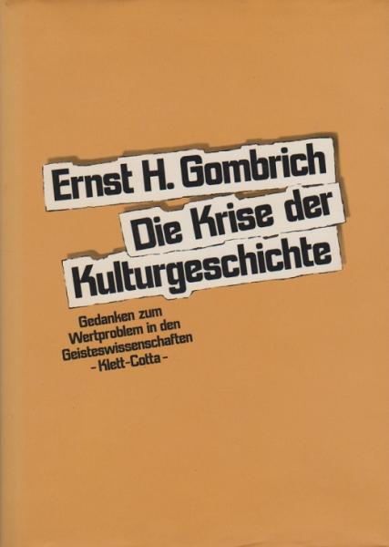 Die Krise der Kulturgeschichte : Gedanken zum Wertproblem in d. Geisteswiss.