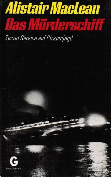 Das Mörderschiff : Secret Service auf Piratenjagd.