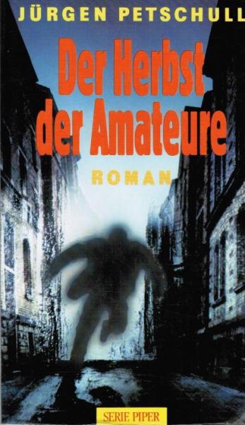 Der Herbst der Amateure : Roman.
