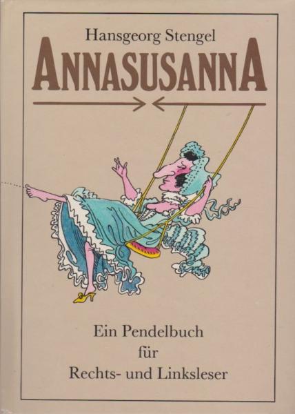 Annasusanna : e. Pendelbuch für Rechts- u. Linksleser.