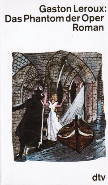 Das Phantom der Oper : Roman.