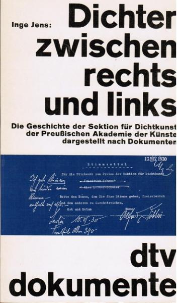 Dichter zwischen rechts und links : d. Geschichte d. Sekt. für Dichtkunst an d. Preuss. Akad. d. Künste dargest. nach d. Dokumenten.