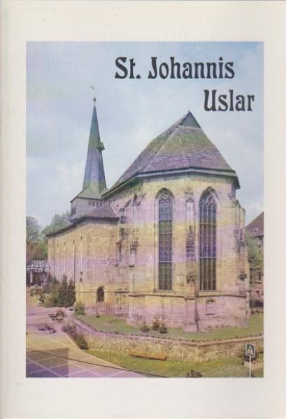 St.-Johannis-Kirche Uslar : Beitr. zu ihrer Geschichte.