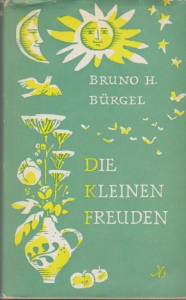 Die kleinen Freuden : Ein besinnliches Buch vom Glück im Alltag.