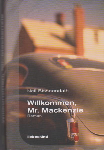 Willkommen, Mr. Mackenzie : Roman.
