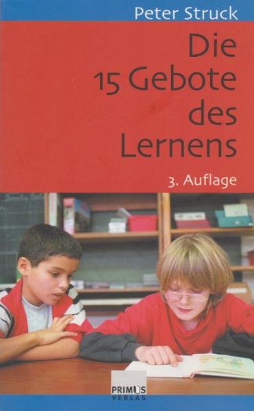 Die 15 Gebote des Lernens : Schule nach PISA.