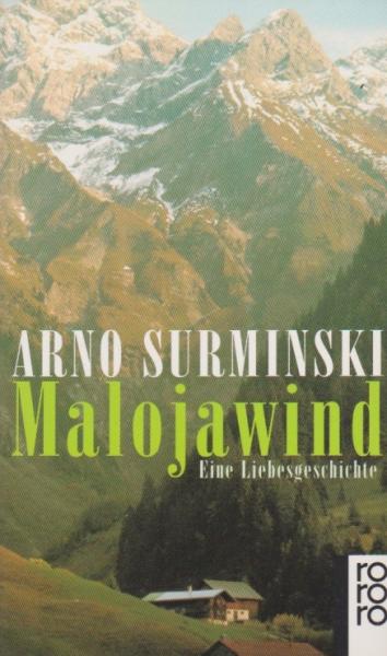 Malojawind : eine Liebesgeschichte.