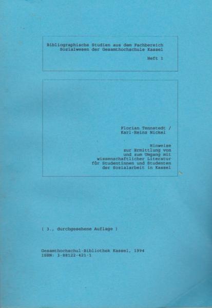Hinweise zur Ermittlung von und zum Umgang mit wissenschaftlicher Literatur für Studentinnen und Studenten der Sozialarbeit in Kassel.